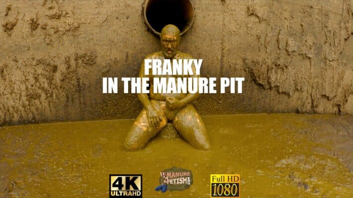 Franky in the Manure Pit